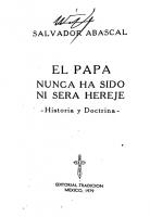 El Papa nunca ha sido ni será hereje: historia y doctrina