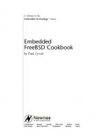 Embedded FreeBSD cookbook
 9781589950047, 1-5899-5004-6