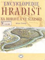 Encyklopedie hradišt̕ na Moravě a ve Slezsku
 8072771744, 9788072771745