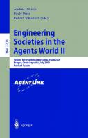 Engineering Societies in the Agents World II: Second International Workshop, ESAW 2001, Prague, Czech Republic, July 7, 2001, Revised Papers (Lecture Notes in Computer Science, 2203)
 3540430911, 9783540430919