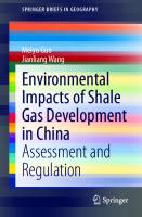 Environmental Impacts of Shale Gas Development in China: Assessment and Regulation (SpringerBriefs in Geography)
 9811604894, 9789811604898