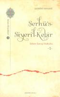 Şerhü's-Siyeri'l-Kebir: İslam Savaş Hukuku I [1, 1 ed.]
 9786057596796