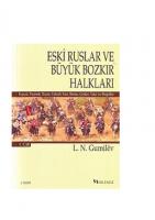 Eski Ruslar ve Büyük Bozkır Halkları I [1, 2 ed.]
 9758839098, 9758839101