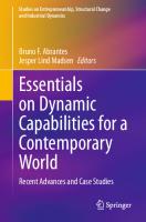 Essentials on Dynamic Capabilities for a Contemporary World: Recent Advances and Case Studies (Studies on Entrepreneurship, Structural Change and Industrial Dynamics)
 3031348133, 9783031348136
