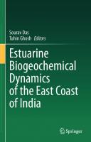 Estuarine Biogeochemical Dynamics of the East Coast of India
 3030689794, 9783030689797