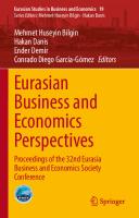 Eurasian Business and Economics Perspectives: Proceedings of the 32nd Eurasia Business and Economics Society Conference (Eurasian Studies in Business and Economics, 19)
 3030774376, 9783030774370