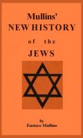 Eustace Mullins - Mullins New History of the Jews