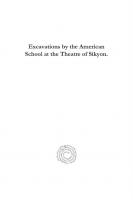 Excavations by the American School at the Theatre of Sikyon.
 9781463220075