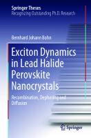 Exciton Dynamics in Lead Halide Perovskite Nanocrystals: Recombination, Dephasing and Diffusion (Springer Theses)
 3030709396, 9783030709396