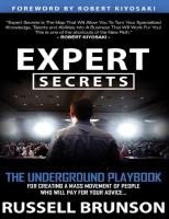 Expert Secrets: The Underground Playbook for Creating a Mass Movement of People Who Will Pay for Your Advice
 1401961061, 9781401961060