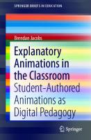 Explanatory Animations in the Classroom: Student-Authored Animations as Digital Pedagogy (SpringerBriefs in Education)
 9811535248, 9789811535246
