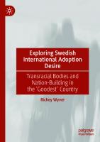 Exploring Swedish International Adoption Desire: Transracial Bodies and Nation-Building in the ‘Goodest’ Country
 3031388003, 9783031388002