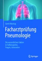 Facharztprüfung Pneumologie: Die wesentlichen Fakten in Fallbeispielen, Fragen, Antworten [1. Aufl.]
 9783662615737, 9783662615744
