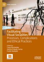 Facilitating Visual Socialities: Processes, Complications and Ethical Practices
 3031252586, 9783031252587