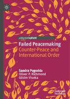Failed Peacemaking: Counter-Peace and International Order (Rethinking Peace and Conflict Studies)
 3031300807, 9783031300806