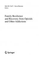 Family Resilience and Recovery from Opioids and Other Addictions (Emerging Issues in Family and Individual Resilience)
 3030569578, 9783030569570