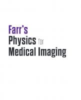 Farr's Physics for Medical Imaging [3 ed.]
 070208364X, 9780702083648