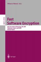 Fast Software Encryption: 8th International Workshop, FSE 2001 Yokohama, Japan, April 2-4, 2001, Revised Papers (Lecture Notes in Computer Science, 2355)
 3540438696, 9783540438694
