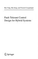 Fault Tolerant Control Design for Hybrid Systems (Lecture Notes in Control and Information Sciences, 397)
 9783642106804, 3642106803