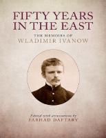 Fifty Years in the East: The Memoirs of Wladimir Ivanow
 9781784531522
