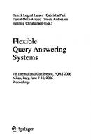 Flexible Query Answering Systems: 7th International Conference, FQAS 2006, Milan, Italy, June 7-10, 2006 (Lecture Notes in Computer Science, 4027)
 9783540346388, 3540346384