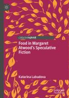 Food in Margaret Atwood’s Speculative Fiction
 3031191676, 9783031191671