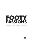 Footy Passions [1 ed.]
 9781742231952, 9780868409573