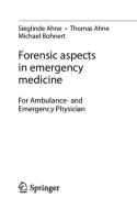 Forensic aspects in emergency medicine: For Ambulance - and Emergency Physician
 3662659484, 9783662659489