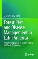 Forest Pest and Disease Management in Latin America: Modern Perspectives in Natural Forests and Exotic Plantations
 3030351424, 9783030351427