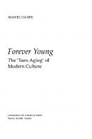 Forever Young: The 'Teen-Aging' of Modern Culture
 9781442675001