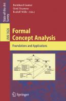 Formal Concept Analysis: Foundations and Applications (Lecture Notes in Computer Science, 3626)
 3540278915, 9783540278917