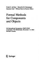 Formal Methods for Components and Objects: 4th International Symposium, FMCO 2005, Amsterdam, The Netherlands, November 1-4, 2005, Revised Lectures (Lecture Notes in Computer Science, 4111)
 3540367497, 9783540367499