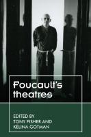 Foucault’s Theatres [1 ed.]
 1526132060, 9781526132062