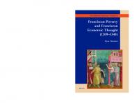 Franciscan Poverty and Franciscan Economic Thought (1209-1348) (The Medieval Franciscans, 21)
 9004535322, 9789004535329