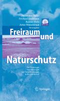 Freiraum und Naturschutz: Die Wirkungen von Störungen und Zerschneidungen in der Landschaft (German Edition)
 3540439404, 9783540439400