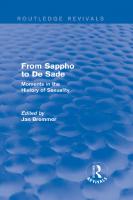 From Sappho to De Sade: Moments in the History of Sexuality
 9781138781245, 9781315770055