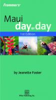 Frommer's Maui Day by Day (Frommer's Day by Day) [1st ed.]
 0470053984, 9780470053980, 9780470106266