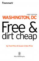 Frommer's Washington, DC Free and Dirt Cheap (Frommer's Free & Dirt Cheap) [1 ed.]
 0470582537, 9780470582534, 9780470872840