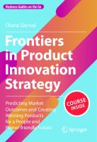 Frontiers in Product Innovation Strategy: Predicting Market Outcomes and Creating Winning Products for a People and Planet-friendly Future
 3031258223, 9783031258220