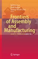 Frontiers of Assembly and Manufacturing: Selected papers from ISAM'09'
 9783642141157, 3642141153