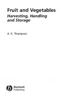 Fruit and vegetables: harvesting, handling, and storage [2 ed.]
 1405106190, 9781405106191