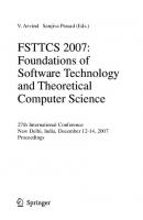 FSTTCS 2007: Foundations of Software Technology and Theoretical Computer Science: 27th International Conference, New Delhi, India, December 12-14, 2007, Proceedings
 3540770496, 9783540770497