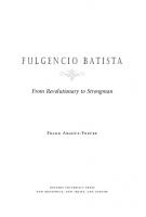 Fulgencio Batista: The Making of a Dictator
 0813537010, 9780813537016