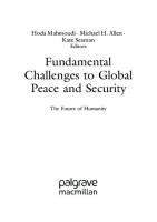 Fundamental Challenges to Global Peace and Security: The Future of Humanity
 3030790711, 9783030790714