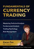 Fundamentals Of Currency Trading: Mastering Technical Analysis, Fundamental Analysis, Trading Psychology & Risk Management [1 ed.]
