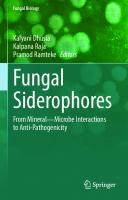 Fungal Siderophores: From Mineral―Microbe Interactions to Anti-Pathogenicity (Fungal Biology)
 3030530760, 9783030530761