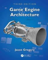 Game Engine Architecture [3 ed.]
 1138035459, 9781138035454