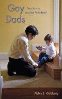 Gay Dads: Transitions to Adoptive Fatherhood
 9780814708293