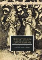 Gender, Otherness, and Culture in Medieval and Early Modern Art [1st ed. 2017]
 3319650483, 9783319650487