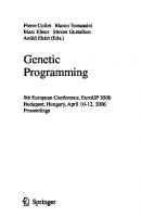 Genetic Programming: 9th European Conference, EuroGP 2006, Budapest, Hungary, April 10-12, 2006. Proceedings (Lecture Notes in Computer Science, 3905)
 3540331433, 9783540331438